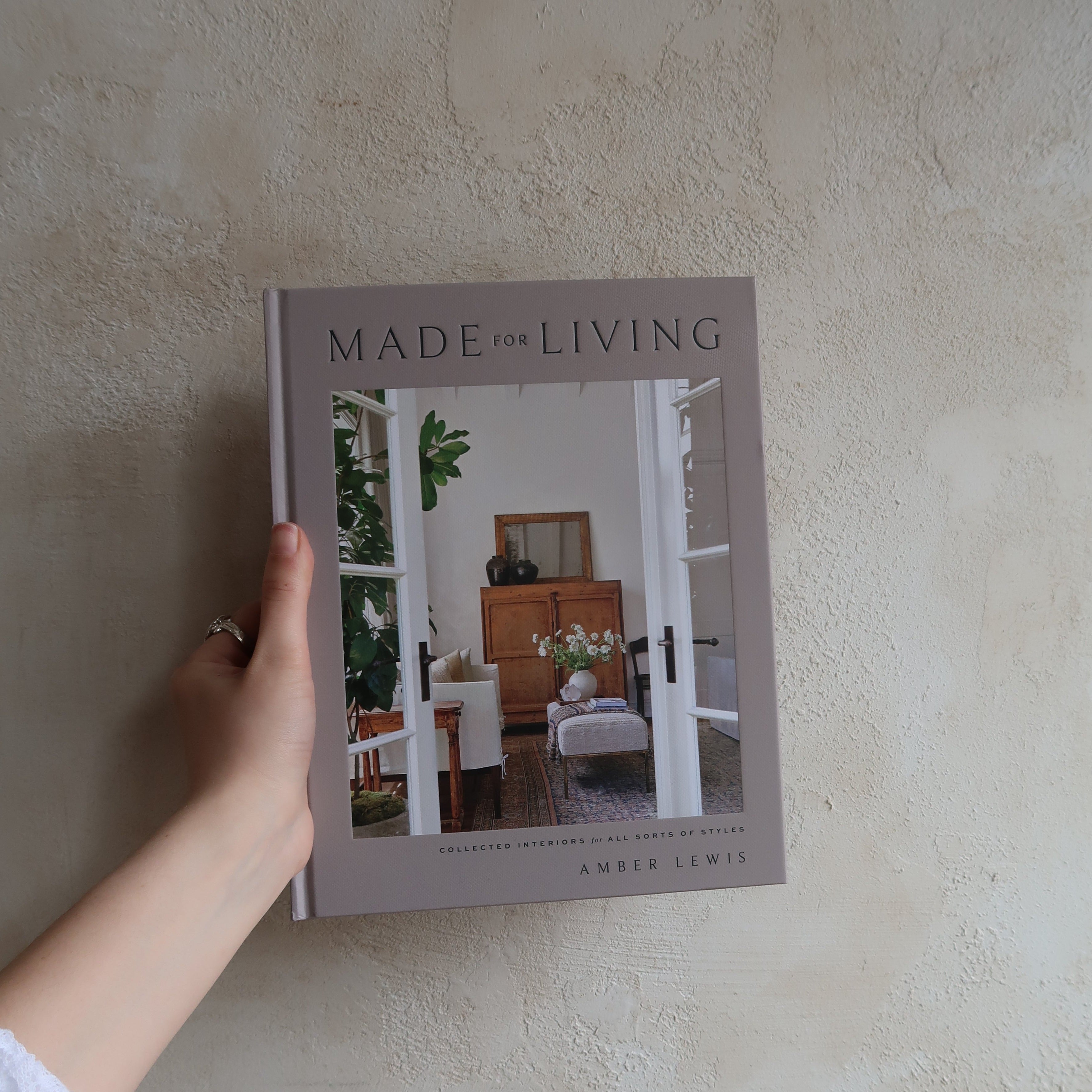 Made For Living: Collected Interiors for All Sorts of Styles